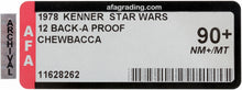 Load image into Gallery viewer, 1977 Star Wars 12 back Chewbacca Proof Card AFA 90+
